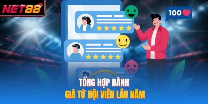 Tổng hợp đánh giá từ hội viên lâu năm